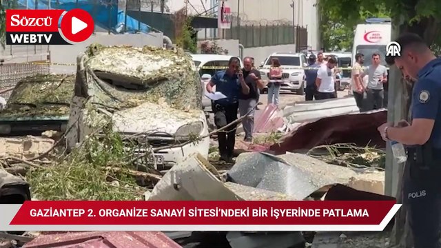 Gaziantep 2. Organize Sanayi Sitesi’ndeki bir işyerinde patlama meydana geldi