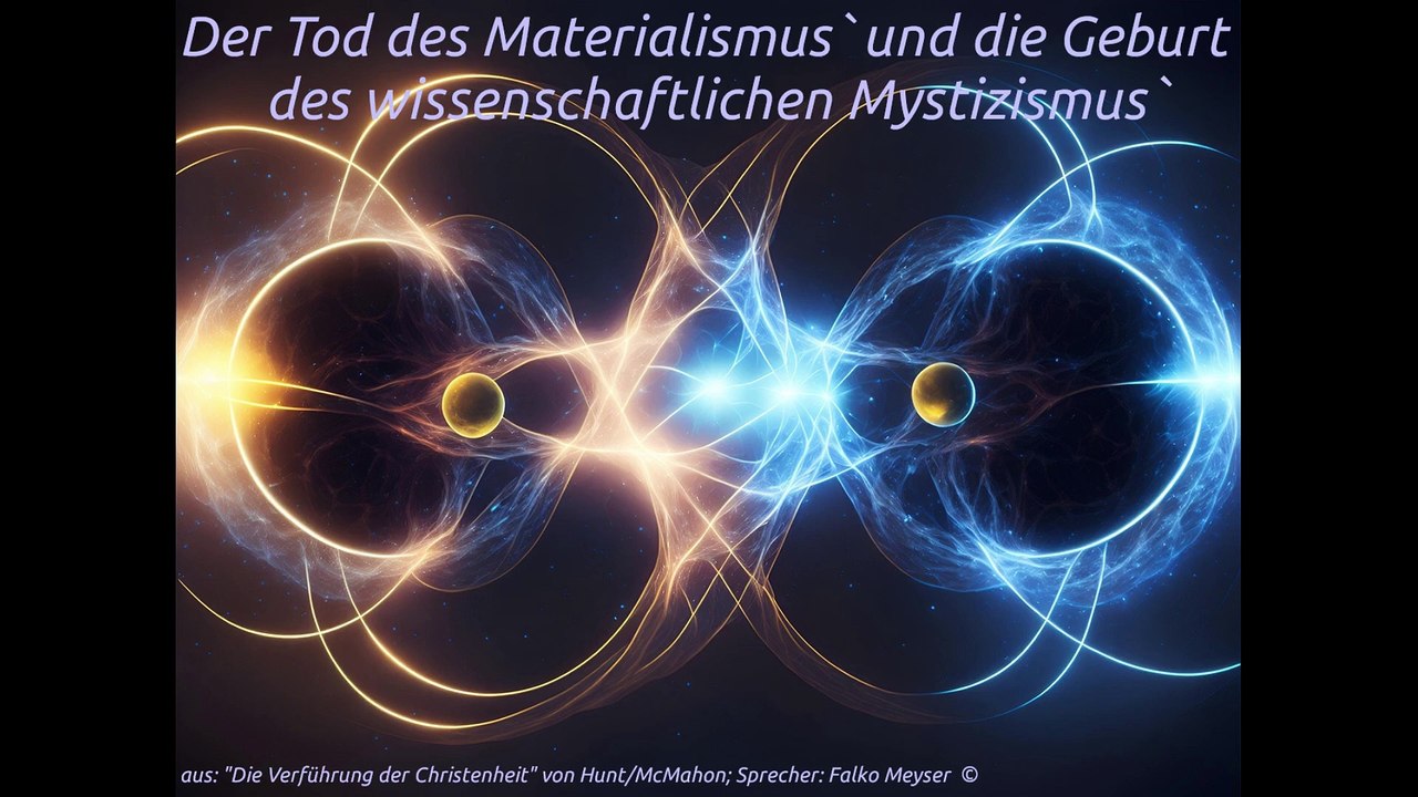 Der Tod des Materialismus` und die Geburt des wissenschaftlichen Mystizismus`