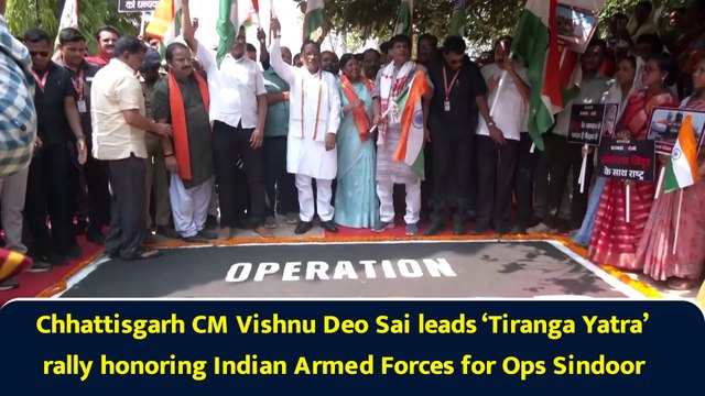 Chhattisgarh CM Vishnu Deo Sai leads ‘Tiranga Yatra’ rally honoring Indian Armed Forces for Ops Sindoor