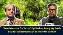 “Zero Tolerance for Terror” Op Sindoor Envoy Jay Panda bats for Global Outreach on Indo-Pak Conflict