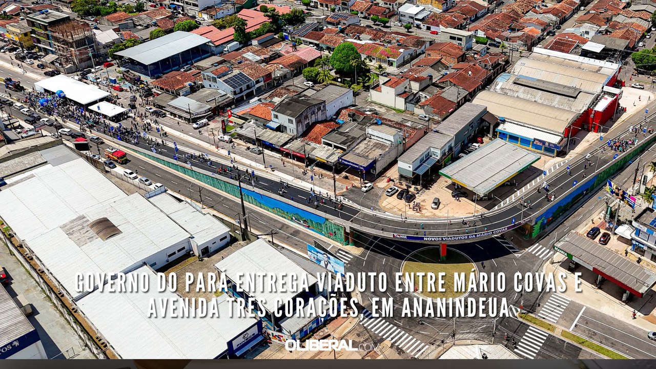 Governo do Pará entrega viaduto entre Mário Covas e Avenida Três Corações, em Ananindeua