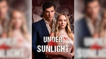 Under the Sunlight Full Movie