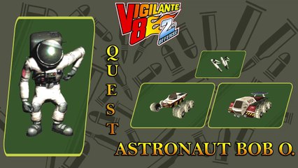 Vigilante 8 - 2nd Offense - Astronaut Bob O. Quest