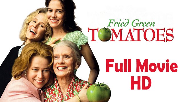 Fried Green Tomatoes (1991) Full Movie HD