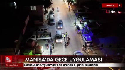 Manisa’da Narko Alan Uygulaması: 5 aranan şahıs yakalandı
