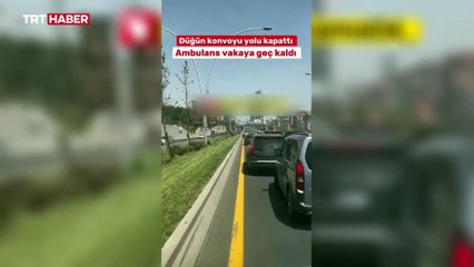 Ambulansa yol vermeyen düğün konvoyuna ceza yağdı