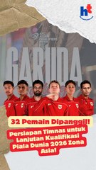 32 Pemain Dipanggil! Persiapan Timnas untuk Lanjutan Kualifikasi Piala Dunia 2026 Zona Asia!