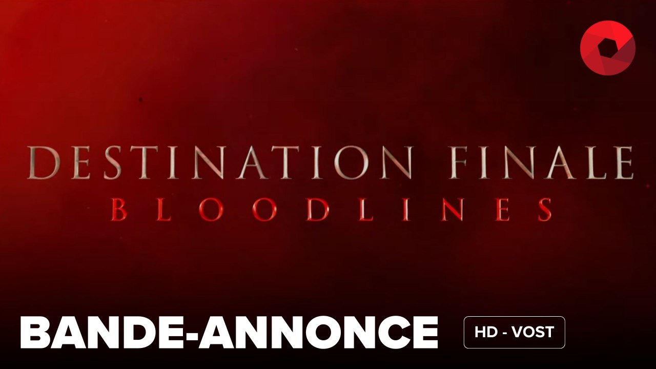 DESTINATION FINALE BLOODLINES de Zach Lipovsky, Adam B. Stein avec Brec Bassinger, Teo Briones, Kaitlyn Santa Juana : bande-annonce [HD-VOST] | 14 mai 2025 en salle