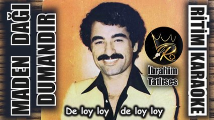 Maden Dağı Dumandır - İbrahim Tatlıses ✩ Ritim Karaoke (Diyarbakır Hicaz Garip 8/8 Oryantal Anonim)