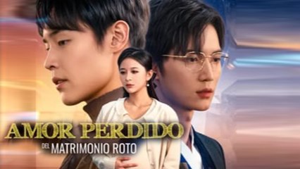 Amor Perdido Del Matrimonio Roto Completa en Español