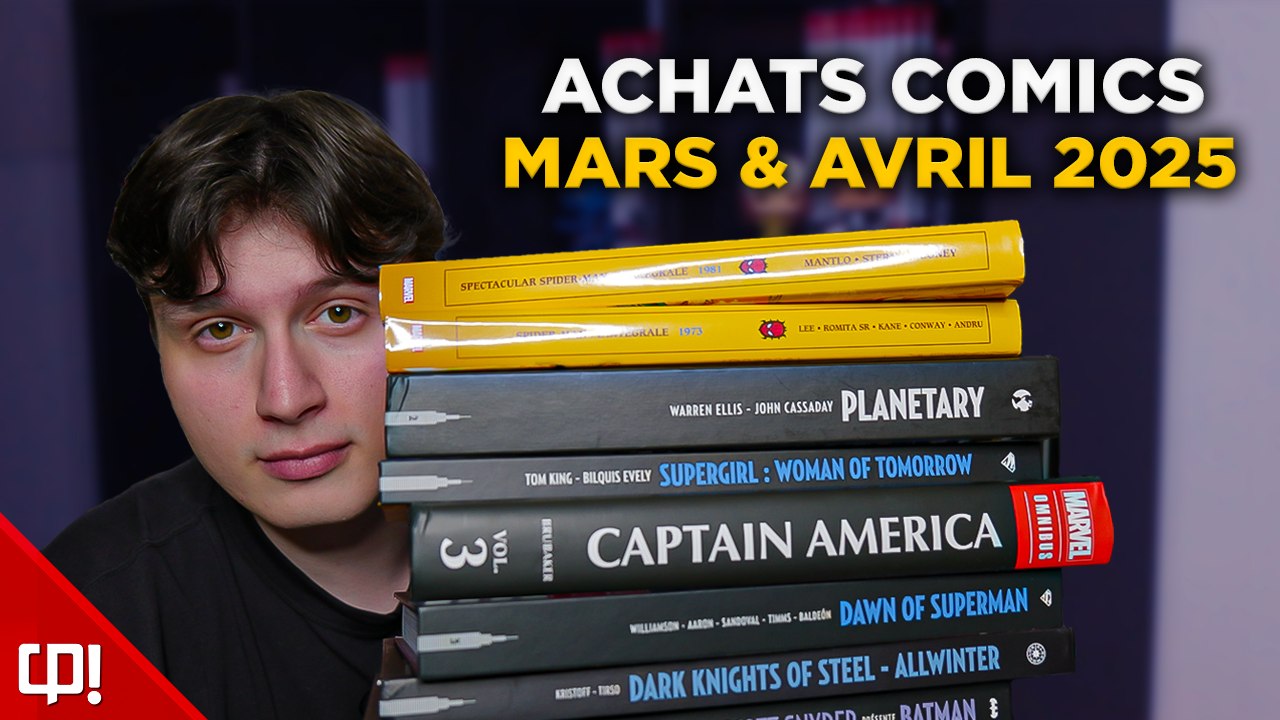 2 MOIS de craquage TOTAL… - ACHATS COMICS MARS & AVRIL 2025