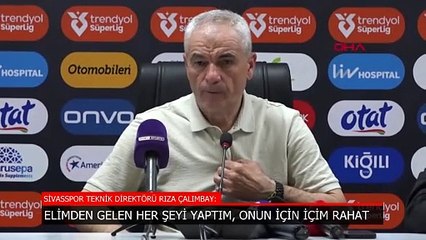 Rıza Çalımbay: Elimden geleni yaptım, o yüzden içim rahat