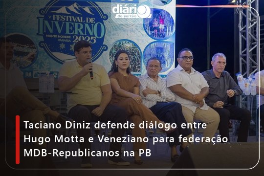 Taciano Diniz defende diálogo entre Hugo Motta e Veneziano para federação MDB-Republicanos na PB