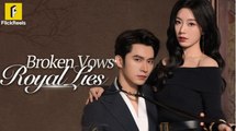 Broken Vows, Royal Lies Full Movie