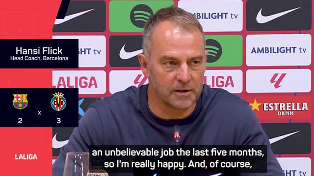 'Time to celebrate' LaLiga title - Flick not bothered by Barcelona's loss to Villarreal