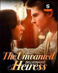 The Unwanted Billionaire Heiress- Drama FULL MOVIES ENGLISH SUB