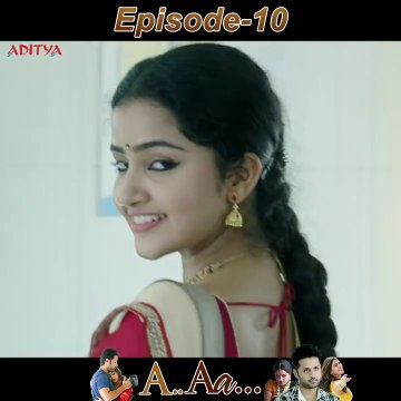 A Aa Hindi Dubbed Movie Episode - 10 | Nithiin | Samantha Ruth Prabhu | Anupama Parameshwaran Hindi Dubbed Movies | South Indian Movies | South Movie 2025 | South Movie Dubbed in Hindi | Romantic Movies | Aditya Movies Official