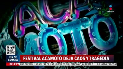 Festival Acamoto deja caos y tragedia en Acapulco, Guerrero