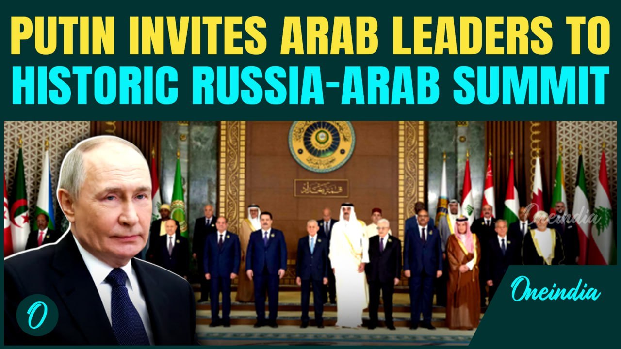 After Trump’s Middle East Tour Putin Invites Arab Leaders To Historic Russia-Arab Summit In Moscow