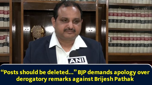 “Posts should be deleted...” BJP demands apology over derogatory remarks against Brijesh Pathak