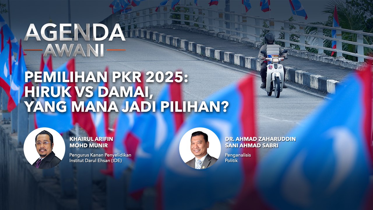 Agenda AWANI: Pemilihan PKR 2025 | Hiruk vs Damai, Yang Mana Jadi Pilihan?