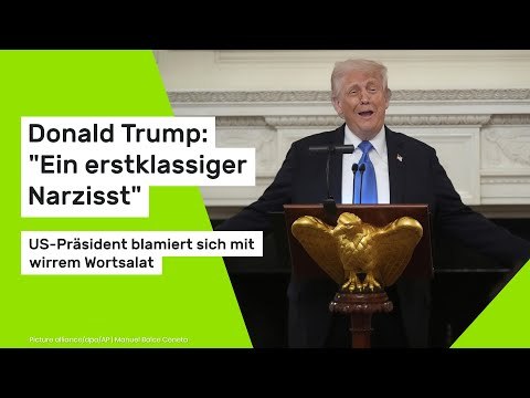 Donald Trump: Ein erstklassiger Narzisst - US-Präsident blamiert sich mit wirrem Wortsalat