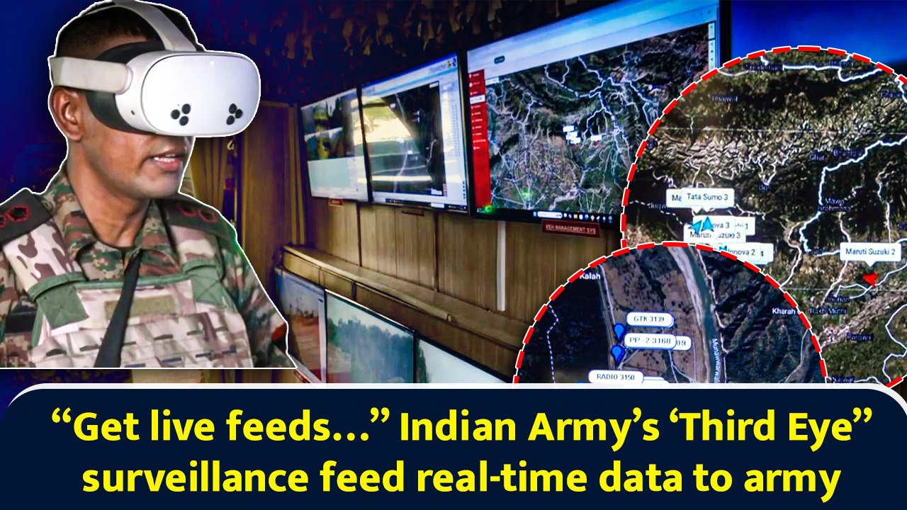 “Get live feeds…” Indian Army’s ‘Third Eye” surveillance feeds real-time data to Army