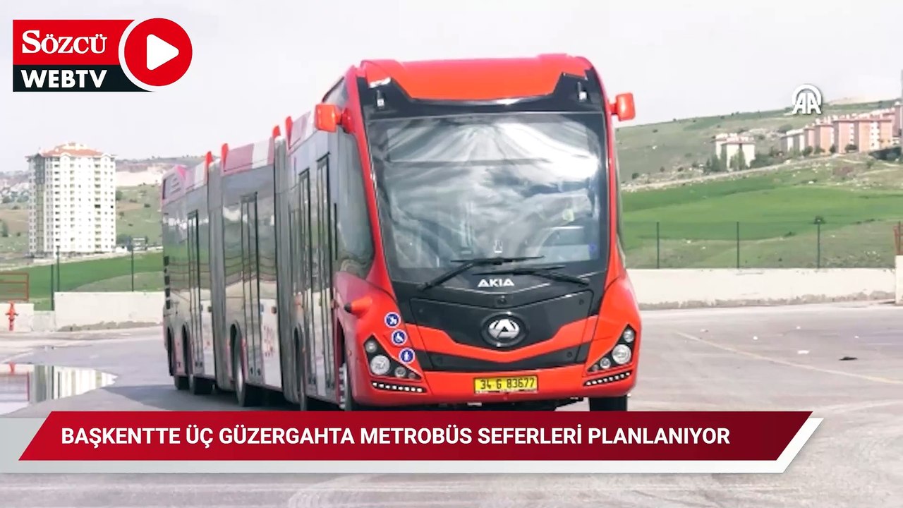Başkentte üç güzergahta metrobüs seferleri planlanıyor