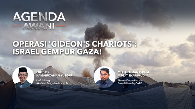 Agenda AWANI: Operasi 'Gideon's Chariots' | Israel Gempur Gaza!