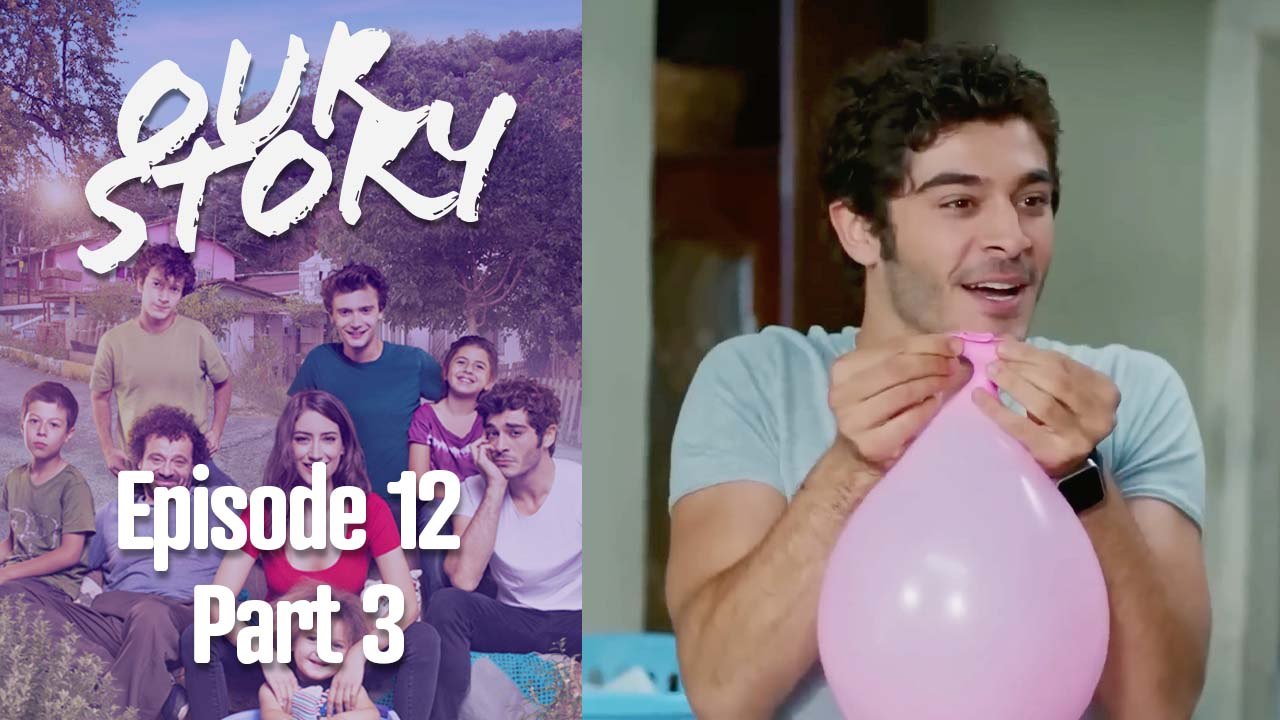 Our Story Episode 12 Part 3