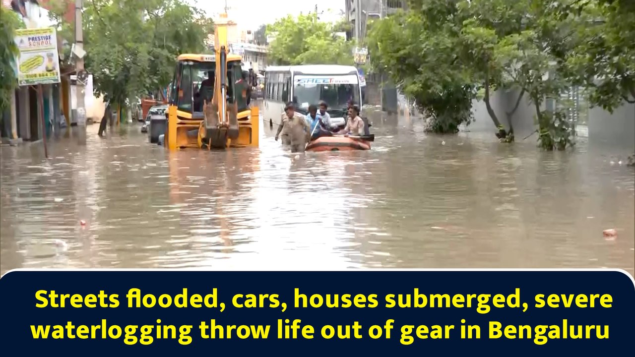 Streets flooded, cars, houses submerged, severe waterlogging throw life out of gear in Bengaluru