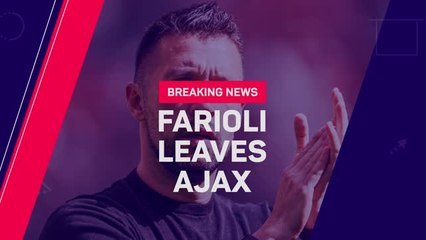 Breaking News - Farioli leaves Ajax after title collapse