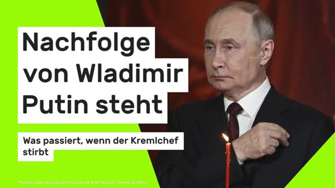 Nachfolge von Wladimir Putin steht: Was passiert, wenn der Kremlchef stirbt