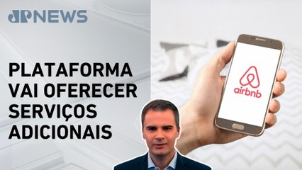 Airbnb anuncia serviços que podem ameaçar hotéis; Bruno Meyer comenta