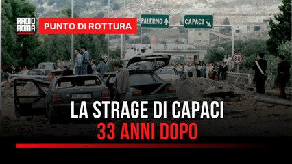 La strage di Capaci: 33 anni dopo