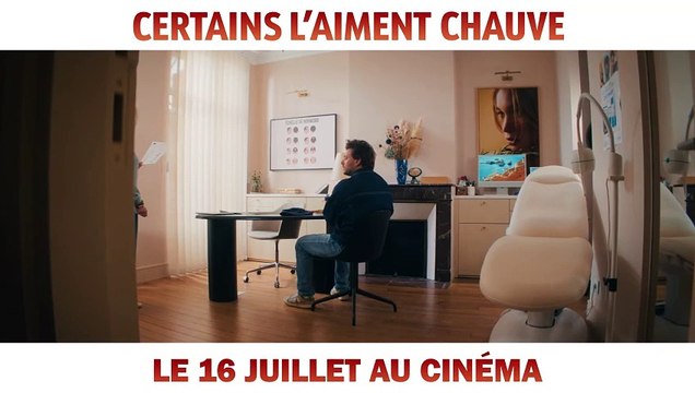 Certains l'aiment chauve Teaser VF
