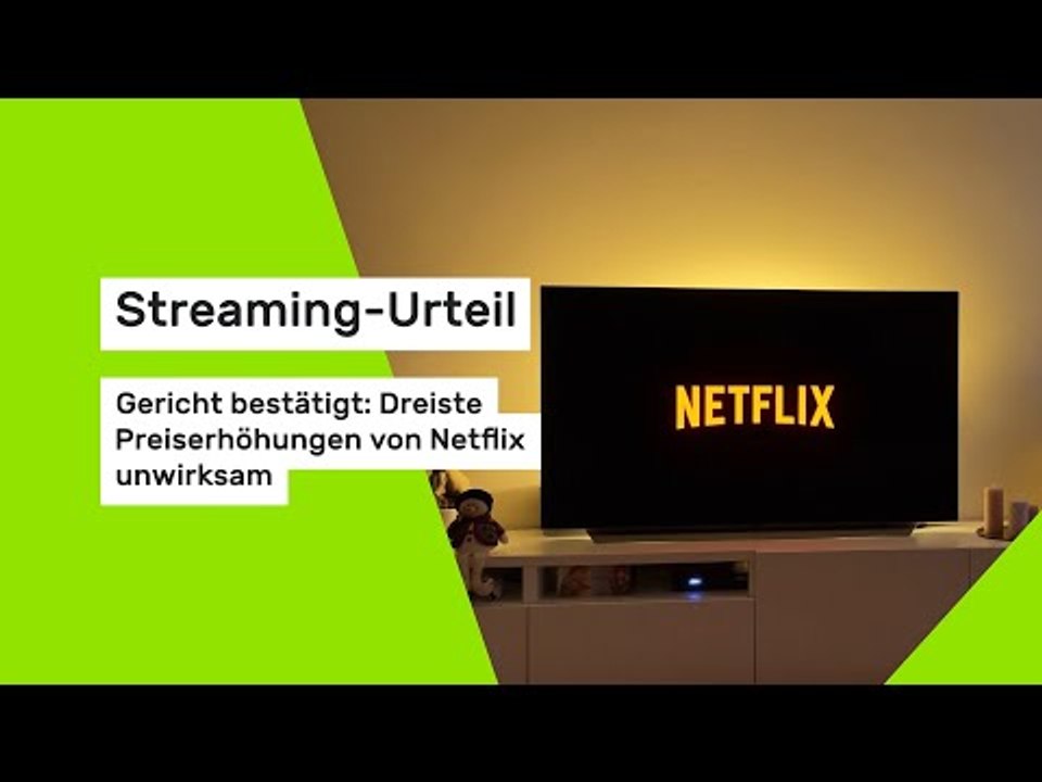 Streaming-Urteil: Gericht bestätigt: Dreiste Preiserhöhungen von Netflix unwirksam