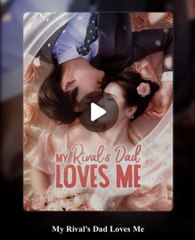 MY RIVAL'S DAD LOVES ME.Full Movies english sub