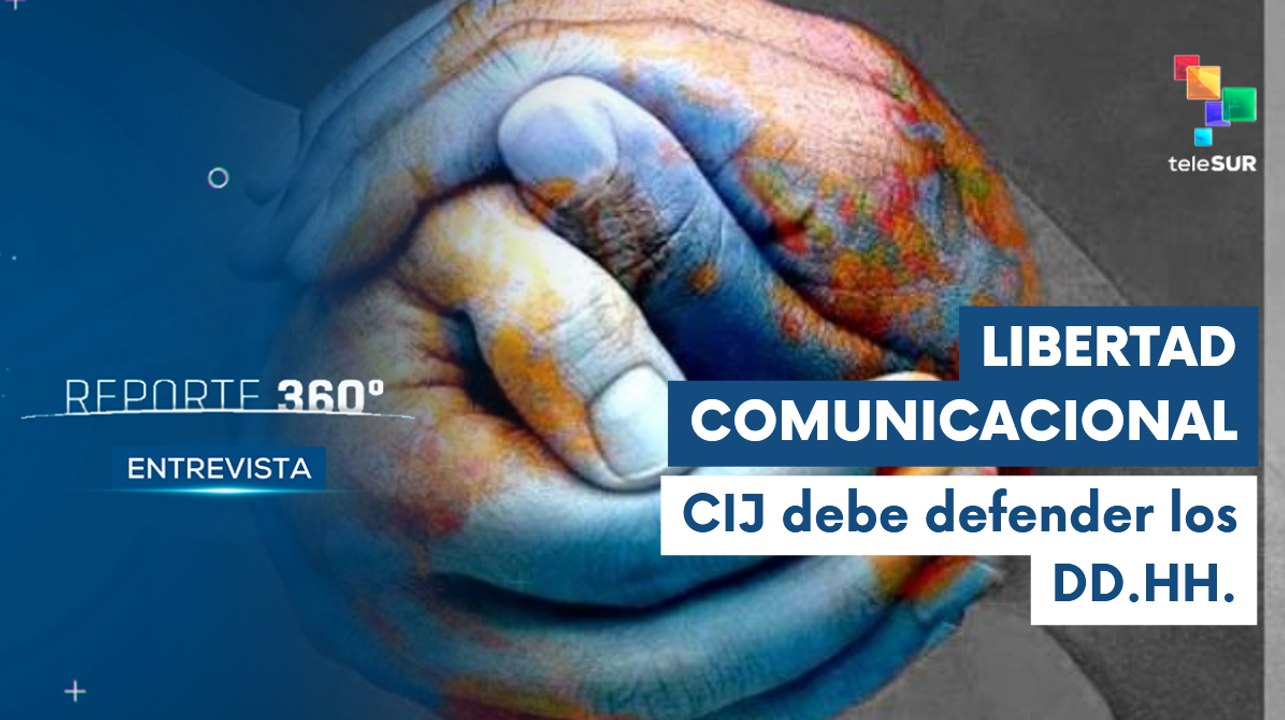 Entrevista | La CIJ debe trabajar para defender los derechos humanos