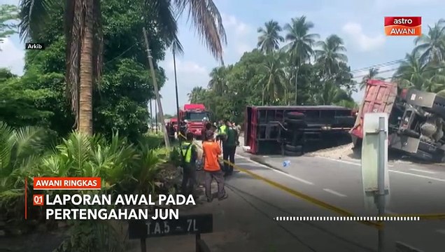 AWANI Ringkas: Laporan awal pada pertengahan Jun