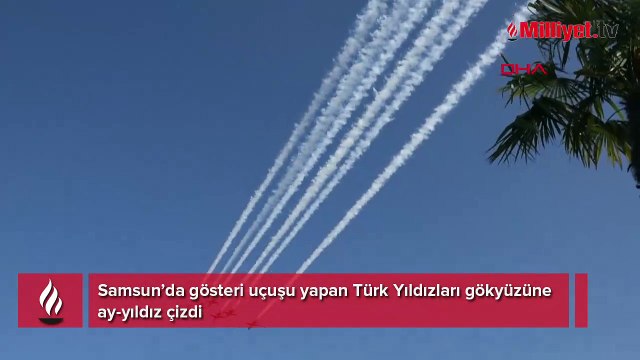 Samsun'da Türk Yıldızları'na büyük ilgi! Gökyüzüne ‘Ay-Yıldız’ çizdiler