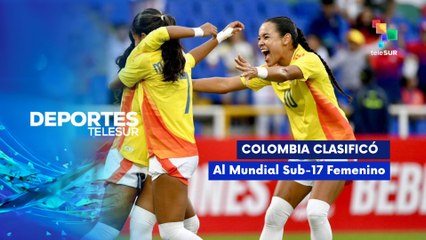 Colombia clasificó al Mundial Sub-17 Femenino