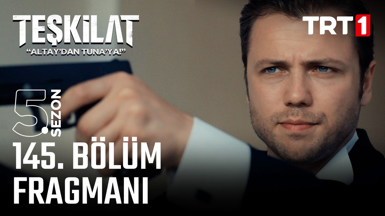 Teşkilat 145. Bölüm Fragman