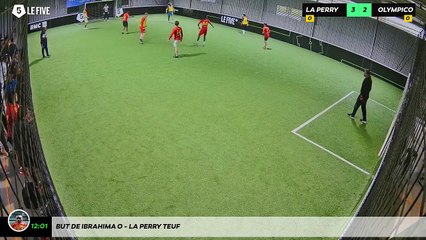 But de Ibrahima O - La Perry Teuf