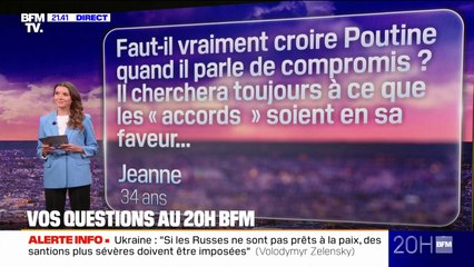 VOS QUESTIONS AU 20H - Faut-il vraiment croire Poutine quand il parle de compromis ?