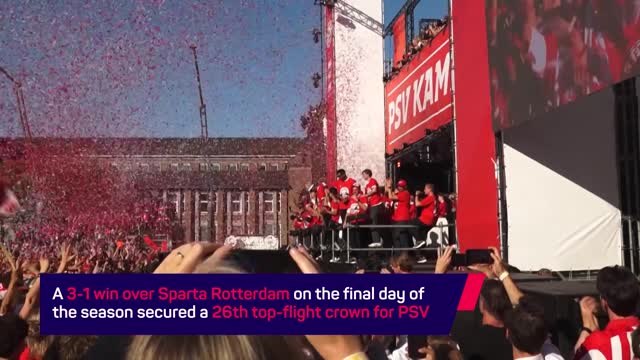 'This is the best feeling ever' - PSV fans celebrate Eredivisie title