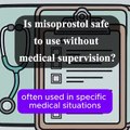 5- FAQ1: Is It Safe to Use Misoprostol Without Medical Supervision? Find Out Why Guidance Matters