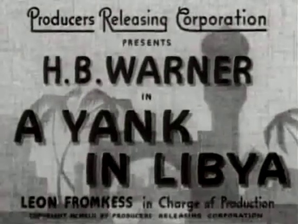 A Yank in Libya (1942) | Full Movie | WW2 Spy Thriller in North Africa