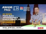 AWANI Pagi: Cintai ilmu: 42 tahun Pesta Buku Antarabangsa Kuala Lumpur