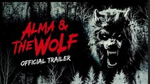 Alma & The Wolf | Official Trailer - Ethan Embry, Li Jun Li, Jeremie Harris